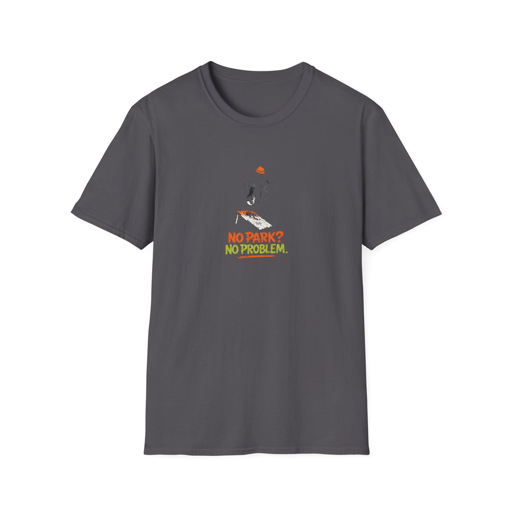 No Park No Problem T-Shirt